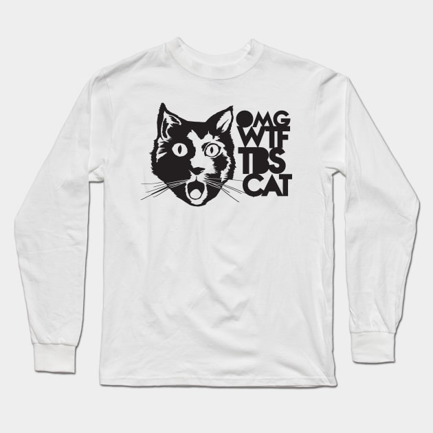 OMG WTF TBS CAT Long Sleeve T-Shirt by BRed_BT